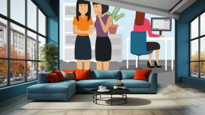 Two businesspeople bullying a colleague that is sitting in her workplace at office. Businesswoman being gossiped about by colleagues in office concept illustration vector. Wall mural