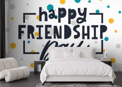 Friendship day vector illustration with text and elements for celebrating friendship day 2022 Wall mural