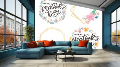 Happy Mothers Day lettering. Handmade calligraphy vector illustration. Mother's day card with flowers Wall mural