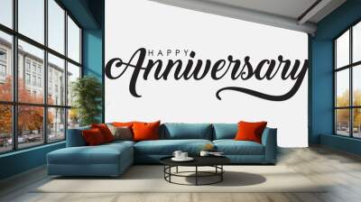 isolated calligraphy of happy anniversary with black color Wall mural