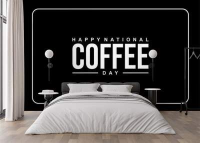 national coffee day background template Holiday concept Wall mural