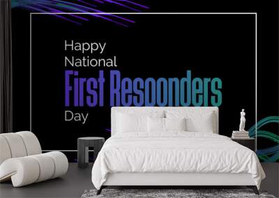 National First Responders Day. Holiday concept. Template for background, banner, card, poster, t-shirt with text inscription Wall mural