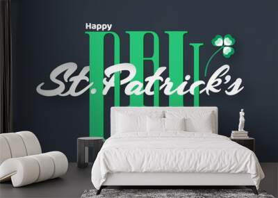 Stylish Creative Text of Happy St. Patrick's Day with Shamrock Leaf on Grey Background. Wall mural