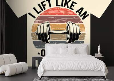 A lift like an old man try to keep up T shirt design vector . Wall mural