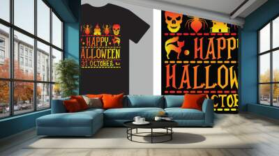 Happy Halloween 31st October  T shirt design vector . Wall mural