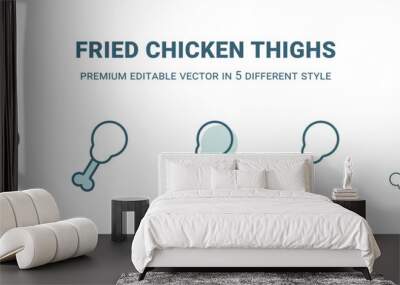 fried chicken thighs icon in 5 different style. Outline, filled, two color, thin fried chicken thighs icon isolated on white background. Editable vector can be used web and mobile Wall mural