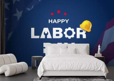 Happy Labor Day Background Design. Greeting Card, Banner, Poster. Vector Illustration. Wall mural