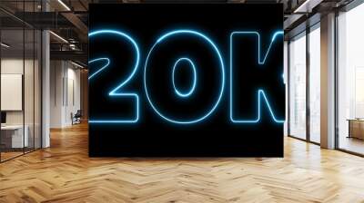 20K Electric blue lighting text with animation on black background. 20 000 Number. Twenty thousand.  Wall mural