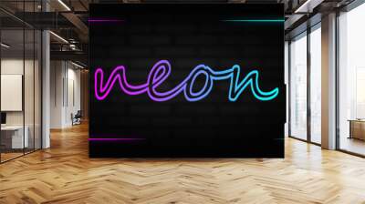 neon text with neon frame glowing Wall mural