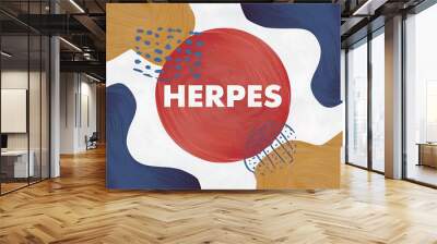 Abstract red blue and yellow shapes with white text  HERPES  for social media and blog posts    Wall mural