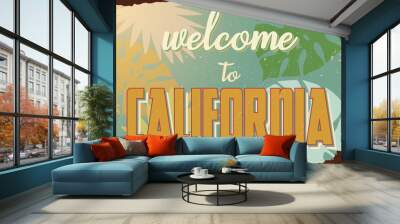 vintage grunge retro sign welcome to california Wall mural