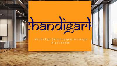 Indian City Chandigarh text design. Indian style Latin font design, Devanagari inspired alphabet, letters and numbers, illustration. Wall mural