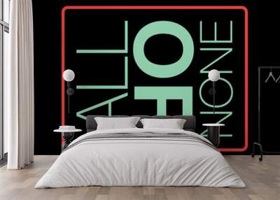 All or none con sfondo colorato Wall mural