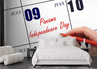 July 9. Hand writing text Panama Independence Day on calendar date. Save the date. Wall mural