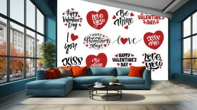 Valentines Day celebration lettering set. Vector template for greeting card. Hand drawn modern quote illustration with heart for advertising, invitation, mug, poster, flyer, t shirt. Wall mural