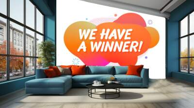 we have a winner. vector banner. Wall mural