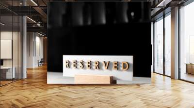 reserved sign on the table in the restaurant Wall mural