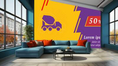 Sale promotion banner with place for your text. On the left is the concrete mixer truck symbol. Promotional text with discount percentage on the right side. Vector illustration on yellow background Wall mural