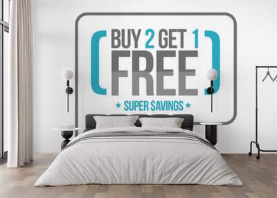 buy 2 get 1 free sale message concept Wall mural