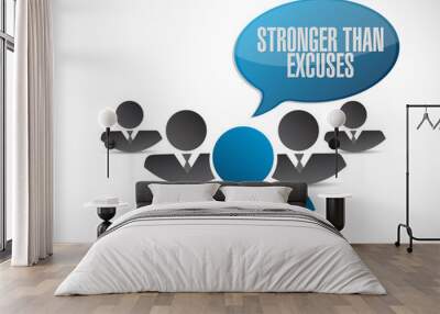 Stronger than Excuses teamwork sign Wall mural