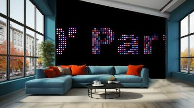 70's party led text Wall mural