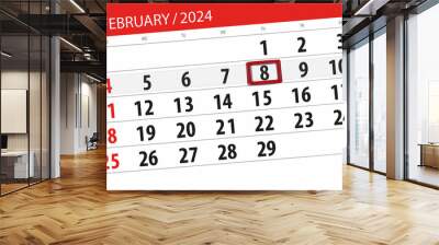 Calendar 2024, deadline, day, month, page, organizer, date, February, thursday, number 8 Wall mural