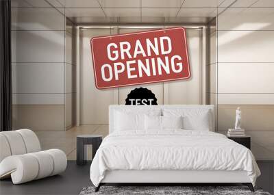 Red Grand Opening sign hanging above white doors in a modern building, promoting new business and excitement. 
 Wall mural