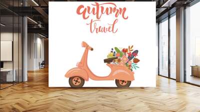 Autumn travel motivational quote, greeting card with scooter and flowers. Lettering typography template for poster, banner, print. Vector illustration Wall mural