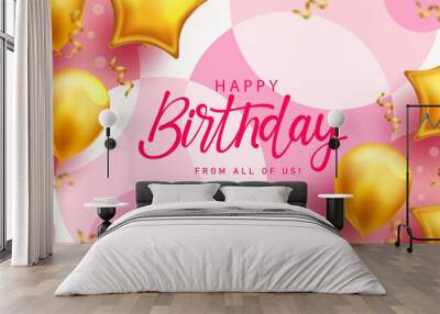 Happy birthday text vector background design. Birthday greeting card in pink empty space with gold inflatable balloons for girl event celebration. Vector Illustration. Wall mural