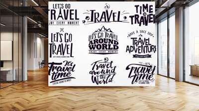 Set of Travel and Adventure Vector Lettering, Calligraphy and Typography Graphic Design Collection
 Wall mural