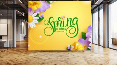 Spring flowers vector background design. Spring is coming text in empty space for typography with bloom and fresh flowers in yellow background. Vector Illustration. Wall mural