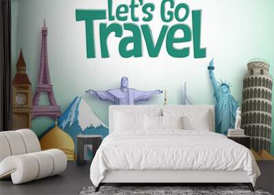 Travel and tourism vector background design with Let's go travel text and famous landmarks and tourist destinations elements in white background. Vector illustration.
 Wall mural