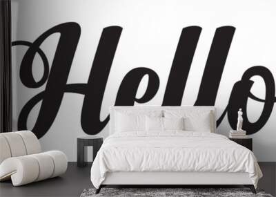 HELLO. Modern calligraphy script word hello. Hand-drawn cursive font text - hello. Vector illustration, white letters, black background. Lettering typography poster, vector, design logo. EPS 1o/AI Wall mural