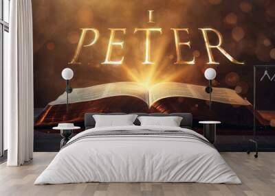 Book of 1 Peter.  Open bible revealing the name of the book of the bible in a epic cinematic presentation. Ideal for slideshows, bible study, banners, landing pages, religious cults and more. Wall mural