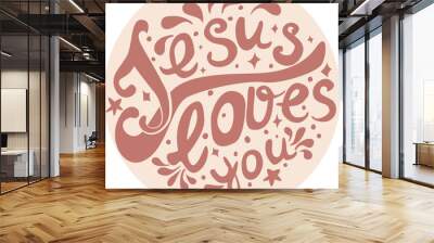 Jesus loves you vector Catholic lettering Wall mural