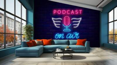 Podcast on air neon label. Shiny lettering. Bright microphone with wings. Vector stock illustration Wall mural