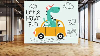  cute dinosaur with car. T-shirt graphics for kids vector illustration.  Wall mural