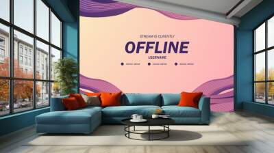 abstract fluid liquid wave trendy background dynamic for offline stream twitch live video gaming Wall mural