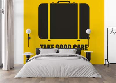 Printable isolated sticker design of take good care of your belonging, lost item alert label in rectangle safety yellow design Wall mural