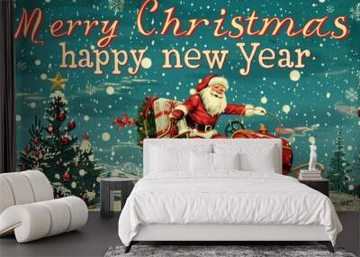 Merry christmas happy new year sign with santa riding a sleigh Wall mural