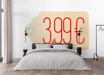 Price tag for 3,99 € isolated on white background. Cheap shopping. Wall mural