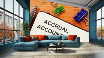 Business photo shows printed text Accrual Accounting Wall mural