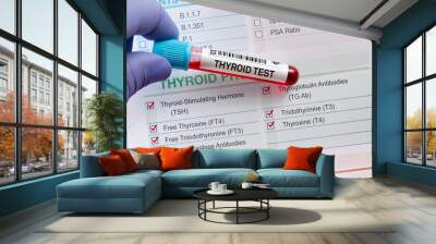 Blood sample tube for analysis of Thyroid tests in laboratory. Blood tube test with requisition form for Thyroid gland test Wall mural