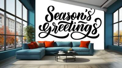 Season's greetings brush hand lettering, isolated on white background. Vector type illustration. Can be used for holidays festive design. Wall mural