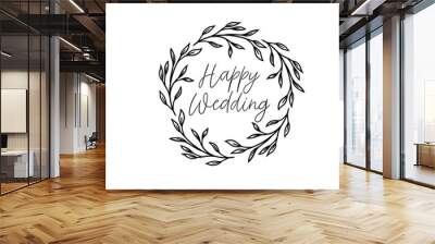 Happy wedding hand lettering text. Calligraphy inscription for greeting cards, wedding invitations. Vector brush calligraphy Wall mural