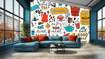 Cafe pattern with doodle tea pots, cups, inspirational quotes and desserts. Coffee is always a good idea. Eat good, feel good. Enjoy your meal. Seamless texture for menu design. Wall mural