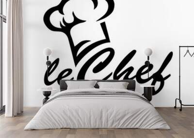 Le chef de cuisine, chef's hat, cook, restaurant, cooking Wall mural