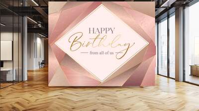 Vector happy birthday card template. Letteing text on pink gold background Wall mural