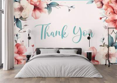 Thank you on bloom flower boarder frame white background. Wall mural