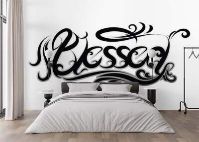 BLESSED hand lettering tattoo style design Wall mural